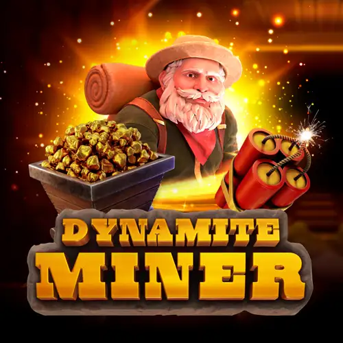 Dynamite Miner